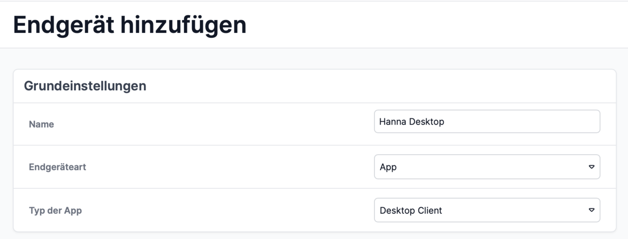 Grundeinstellungen zum Hinzufügen eines Engerätes mit Namen, Art und Typ der App 